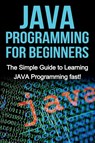 JAVA Programming for Beginners - Tim Warren - 9781761030420