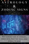 Astrology and Zodiac Signs - Andrew Cozyn - 9781761031137