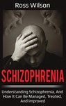 Schizophrenia - Ross Wilson - 9781761032257
