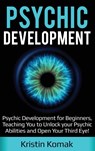 Psychic Development - Kristin Komak - 9781761032264