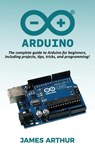 Arduino - James (Canterbury Christ Church University UK) Arthur - 9781761032806