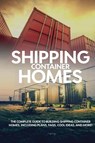 Shipping Container Homes - Andrew Birch - 9781761032837