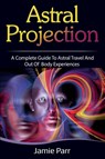 Astral Projection - Jamie Parr - 9781761035609
