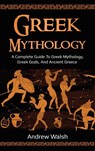 Greek Mythology - Andrew Walsh - 9781761036002
