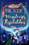 The Book of Wondrous Possibilities - ABELA,  Deborah - 9781761044021