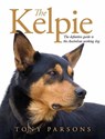 The Kelpie - Tony Parsons - 9781761045677
