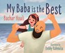 My Baba is the Best - Bachar Houli ; Debby Rahmalia - 9781761046568