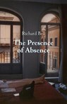 The Presence of Absence - Richard Bell - 9781761094125