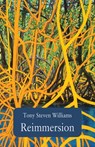 Reimmersion - Tony Steven Williams - 9781761094897