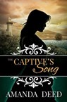 The Captive's Song - Amanda Deed - 9781761112348