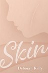 Skin - Deborah Kelly - 9781761112454