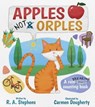 Apples Not Orples - R. A. Stephens ; Carmen Dougherty - 9781761112645