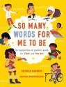So Many Words for Me to Be - Jayneen Sanders - 9781761160684