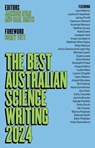 Best Australian Science Writing 2024 - Jackson Ryan ; Carl Smith - 9781761170157