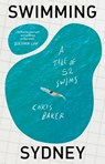 Swimming Sydney - Chris Baker - 9781761170270