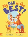 My Dad is the Best - Nic McPickle - 9781761180507