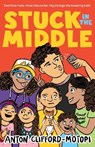 Stuck in the Middle - Anton Clifford-Motopi - 9781761182709