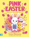 Pink Easter - Tanya Hennessy - 9781761182914