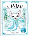 Caviar: The Hollywood Star - Megan Hess - 9781761210860