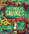 Spectacular Snakes - Tim Flannery ; Emma Flannery - 9781761211737