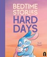 Bedtime Stories for Hard Days - Scott Stuart - 9781761213908