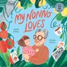 My Nonno Loves - Adelle Frittitta - 9781761214479