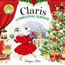 Claris and the Christmas Surprise - Megan Hess - 9781761215353