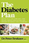 The Diabetes Plan - Dr. Peter Brukner - 9781761266102