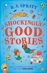 Shockingly Good Stories - R.A. Spratt - 9781761345036