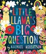 Little Llama's Big Question - Rachael Robertson - 9781761400872