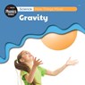 Science: How Things Move - Gravity - L. Tan - 9781761406416