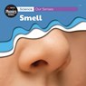 Science: Our Senses - Smell - L. Tan - 9781761406454