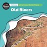 History: What Used To Be There? - Old Rivers - L.Tan - 9781761406560