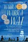 Warra Warra Wai - Darren Rix ; Craig Cormick - 9781761424021