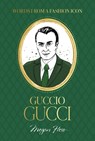 Words from a Fashion Icon: Guccio Gucci - Megan Hess - 9781761451362