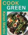 COOK: GREEN - Karen Martini - 9781761452376