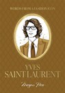 Words from a Fashion Icon: Yves Saint Laurent - Megan Hess - 9781761452512