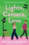 Lights, Camera, Love - Natalie Murray - 9781761472435