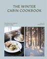The Winter Cabin Cookbook - Shellie Froidevaux - 9781761501883