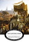 On Loving God - Bernard Of Clairvaux - 9781761530623