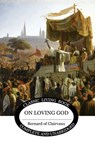 On Loving God - Bernard Of Clairvaux - 9781761530630