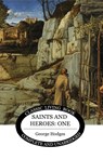 Saints and Heroes Vol 1 - George Hodges - 9781761530753