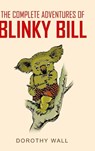 The Complete Adventures of Blinky Bill - Dorothy Wall - 9781761533013