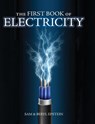 The First Book of Electricity - Sam And Beryl Epstein - 9781761534249