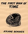The First Book of Time - Jeanne Bendick - 9781761534379