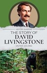 The Story of David Livingstone - Vautier Golding - 9781761535536
