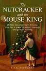 The Nutcracker and the Mouse-King - E. T. A. Hoffmann - 9781761539671