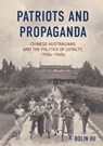 Patriots and Propaganda - Bolin Hu - 9781761540233