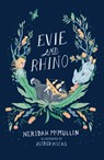 Evie and Rhino - Neridah McMullin - 9781761600302
