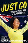 Just Go - Saya Sakakibara - 9781761632976